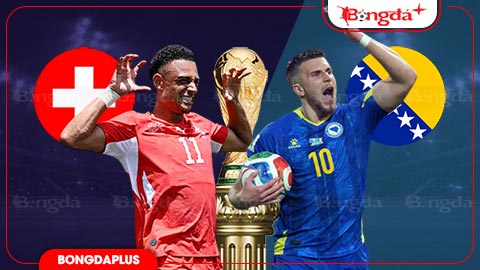 Nhận định bóng đá Thuỵ Sĩ vs Bosnia, 02h00 ngày 19/6: Đã đến lúc Thụy Sĩ phải thể hiện sức mạnh!