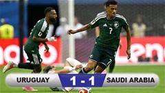 Kết quả Uruguay 1-1 Saudi Arabia: 1 điểm quả cảm