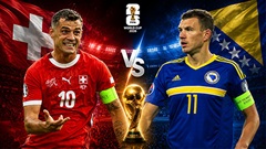 Siêu máy tính dự đoán kết quả Thụy Sĩ vs Bosnia tại World Cup 2026