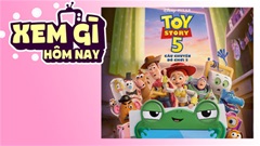 Lịch truyền hình, lịch phim chiếu rạp ngày 19/6: ‘Câu Chuyện Đồ Chơi 5’ trở lại màn ảnh rộng
