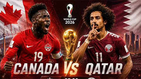 Trực tiếp Canada vs Qatar, 05h00 ngày 19/6