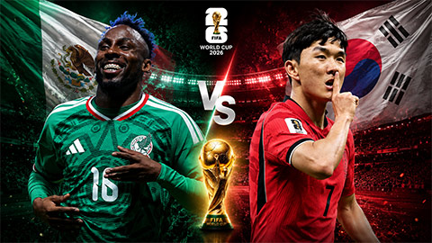 Mexico vs Hàn Quốc: Đội hình dự kiến, thông tin lực lượng mới nhất