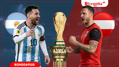 Nhận định bóng đá Argentina vs Áo, 00h00 ngày 23/6: Khó cản nhà vua