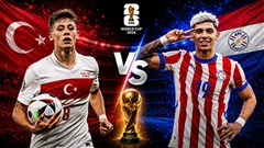 Trực tiếp Thổ Nhĩ Kỳ vs Paraguay, 10h00 ngày 20/6