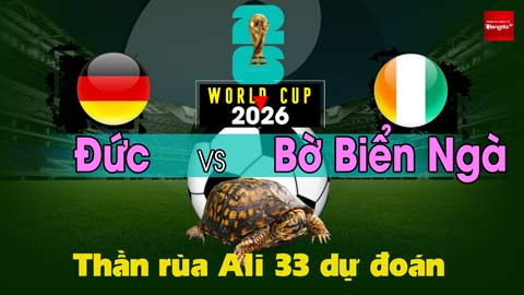 Thần Rùa Ali 33 dự đoán: Đức vs Bờ Biển Ngà (Vòng bảng World Cup 2026)