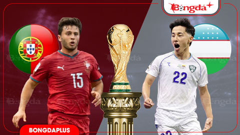 00h00 ngày 24/6: Bồ Đào Nha vs Uzbekistan 