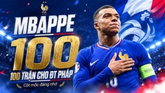 100 trận cho ĐT Pháp chỉ là cột mốc, không phải đích đến của Kylian Mbappe