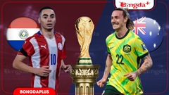 Nhận định bóng đá Paraguay vs Australia, 09h00 ngày 26/6: Níu giữ hy vọng