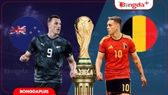 Nhận định bóng đá New Zealand vs Bỉ, 10h00 ngày 27/6: Nhiệm vụ phải thắng
