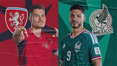 CH Séc vs Mexico: Đội hình dự kiến, thông tin lực lượng mới nhất