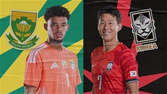 Nam Phi vs Hàn Quốc: Đội hình dự kiến, thông tin lực lượng mới nhất