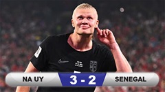 Kết quả Na Uy 3-2 Senegal: Haaland đưa Na Uy vào vòng knock-out