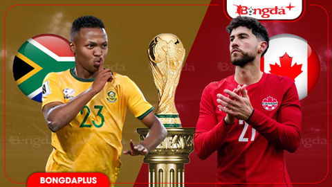Nhận định bóng đá Nam Phi vs Canada, 02h00 ngày 29/6: Vé lịch sử cho chủ nhà