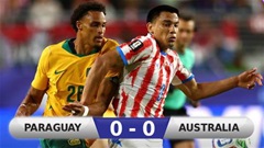 Kết quả Paraguay 0-0 Australia: Australia giành ngôi nhì bảng để đi tiếp ở World Cup 
