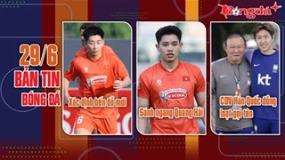 Bản tin 29/6: Đình Bắc sánh ngang Quang Hải ở ĐTVN; Nhật Minh chia tay Hải Phòng đến bến đỗ xác định