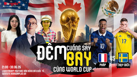 Trực tiếp trước trận Bờ Biển Ngà vs Na Uy, Pháp vs Thụy Điển