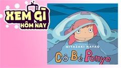 Lịch truyền hình, lịch phim chiếu rạp ngày 2/7: 'Cô Bé Ponyo' - Khát khao trở lại thế giới loài người