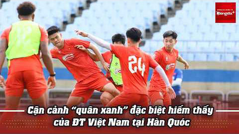  Cận cảnh 'quân xanh' đặc biệt hiếm thấy của ĐT Việt Nam tại Hàn Quốc