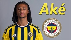 Fenerbahce công bố chiêu mộ Ake dù chưa đạt thỏa thuận với Man City