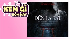 Lịch truyền hình, lịch phim chiếu rạp ngày 6/7: 'Đền La Sát' - Điên rồ & quỷ dị bên kia cánh cổng ranh giới