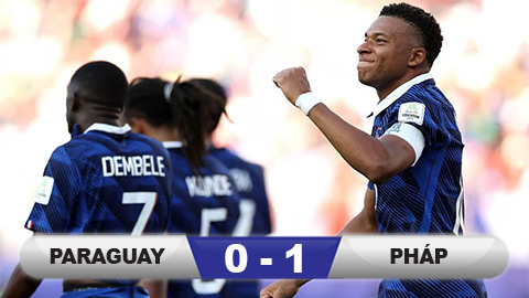 Kết quả Paraguay 0-1 Pháp: Les Blues vào tứ kết