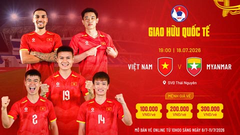 Thông báo giá vé trận giao giữa ĐT Việt Nam và Myanmar