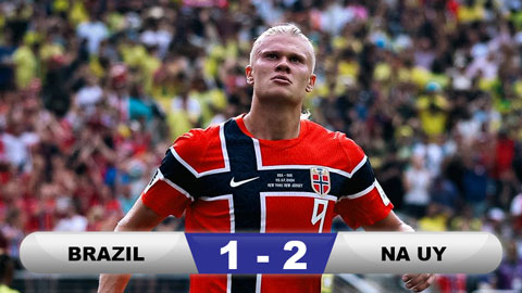 Kết quả Brazil 1-2 Na Uy: Siêu nhân Haaland hủy diệt Vũ công Samba