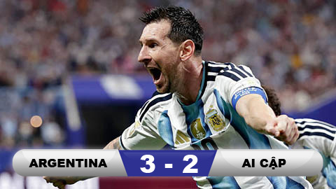 Kết quả Argentina 3-2 Ai Cập: ĐKVĐTG vào tứ kết World Cup 2026