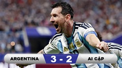 Kết quả Argentina 3-2 Ai Cập: ĐKVĐTG vào tứ kết World Cup 2026