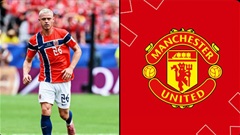 Tin giờ chót 9/7: MU nghiêm túc chiêu mộ Julian Ryerson 