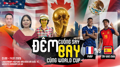 Trực tiếp trước trận Pháp vs Tây Ban Nha