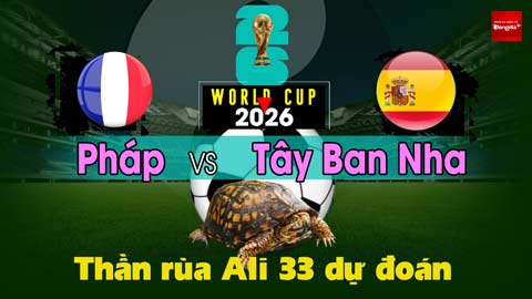 Thần Rùa Ali 33 dự đoán: Pháp vs Tây Ban Nha (Bán kết World Cup 2026)