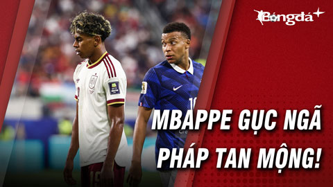 Pháp 0-2 Tây Ban Nha: Ngày Mbappe và Les Bleus gặp giới hạn của mình