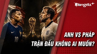 Anh vs Pháp: Trận tranh hạng Ba World Cup 2026 mà chẳng ai muốn đá? 