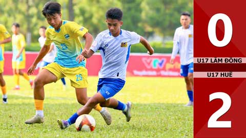Highlight U17 Lâm Đồng vs U17 Huế: 0-2 (VCK U17 Quốc gia 2026)