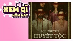 Lịch truyền hình, lịch phim chiếu rạp ngày 24/7: 'Lời Nguyền Huyết Tộc' - bí ẩn nghi lễ Puja Pantai