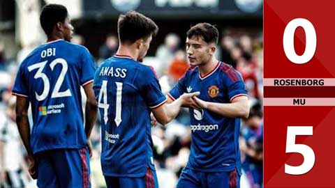 Highlight Rosenborg vs MU: 0-5 (Giao hữu Quốc tế 2026)