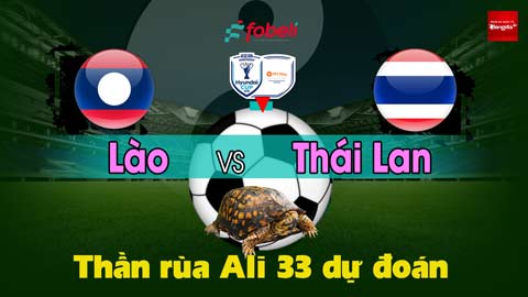 Thần Rùa Ali 33 dự đoán: Lào vs Thái Lan (Vòng bảng AFF Cup 2026)