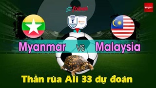 Thần Rùa Ali 33 dự đoán: Myanmar vs Malaysia (Vòng bảng AFF Cup 2026)