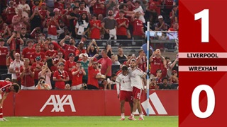 Highlight Liverpool vs Wrexham: 1-0 (Giao hữu Quốc tế 2026)