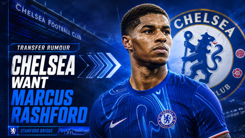 Chelsea nổi lên là bến đỗ số một của Rashford sau khi bị Barca từ chối