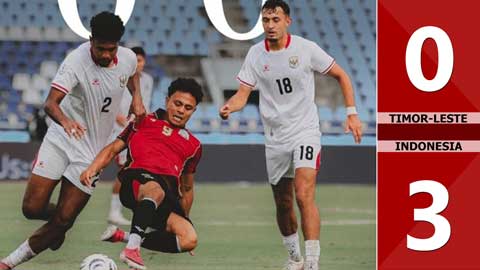 VIDEO: Toàn cảnh chiến thắng 3-0 của Indonesia trước Timor Leste
