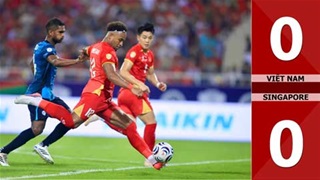 VIDEO: Toàn cảnh ĐT Việt Nam bỏ lỡ quá nhiều cơ hội, hòa 0-0 trước Singapore