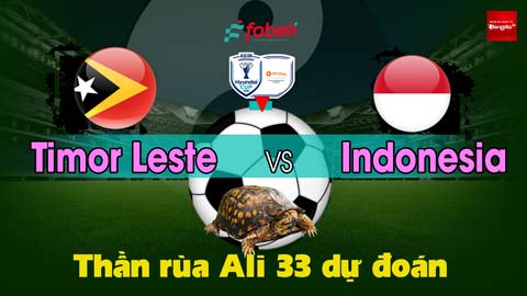 Thần Rùa Ali 33 dự đoán: Timor Leste vs Indonesia (Vòng bảng AFF Cup 2026)