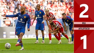 Highlight MU vs Atletico Madrid: 2-1 (Giao hữu CLB 2026)