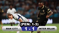 Kết quả Man City 1-1 Inter Milan (pen: 1-3): Man xanh thua ở loạt luân lưu