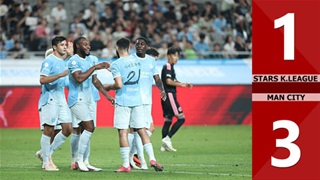 Highlight K-League All Stars vs Man City: 1-3 (Giao hữu CLB 2026)