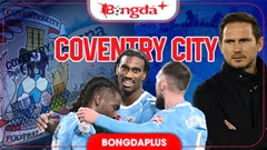Nhận định Coventry City Ngoại hạng Anh mùa giải mới 2026/27: Tân binh đầy tham vọng, đủ sức tạo bất ngờ