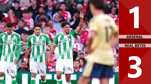 Highlight Arsenal vs Real Betis: 1-3 (Giao hữu CLB 2026)