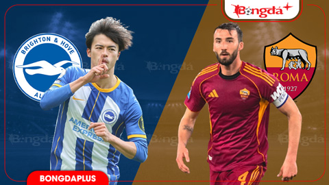 Nhận định bóng đá Brighton vs Roma, 21h00 ngày 8/8: Mãn nhãn